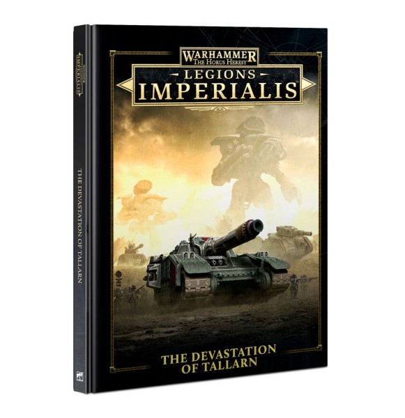 Warhammer: The Horus Heresy - Legions Imperialis - The Devastation of Tallarn (Hardback) (Englisch)